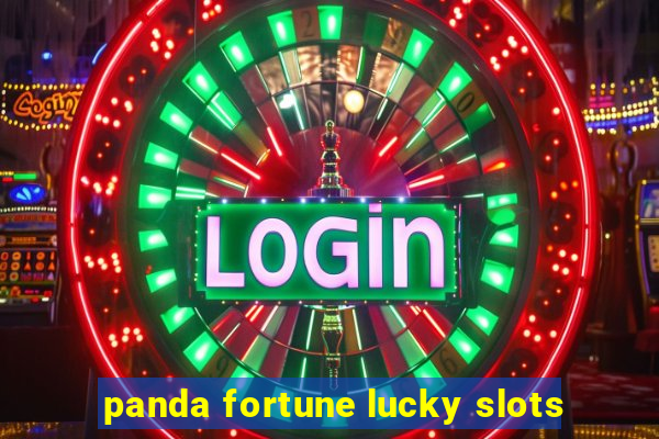 panda fortune lucky slots